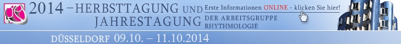 2014 Herbsttagung mit Jahrestagung der Arbeitsgruppe Herzschrittmacher und Arrhythmie<br>Düsseldorf, 9. - 11. Oktober 2014